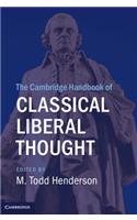 Cambridge Handbook of Classical Liberal Thought