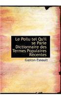 Le Poilu Tel Qu'il Se Parle Dictionnaire Des Termes Populaires Recentes