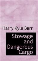Stowage and Dangerous Cargo