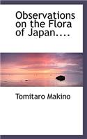 Observations on the Flora of Japan....