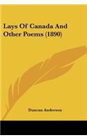 Lays Of Canada And Other Poems (1890)