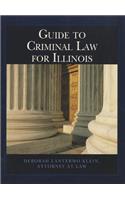 Guide to Criminal Law for Illinois