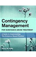 Contingency Management for Substance Abuse Treatment