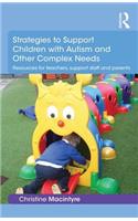 Strategies to Support Children with Autism and Other Complex Needs