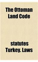 The Ottoman Land Code