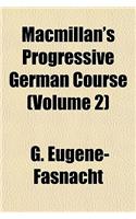 MacMillan's Progressive German Course (Volume 2)
