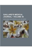 Gaillard's Medical Journal (Volume 36)