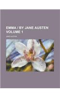 Emma by Jane Austen Volume 1: (English)