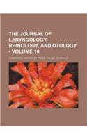 The Journal of Laryngology, Rhinology, and Otology (Volume 10)