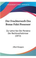 Fruchterwerb Des Bonae Fidei Possessor