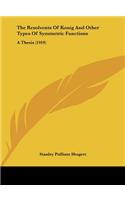 The Resolvents of Konig and Other Types of Symmetric Functions
