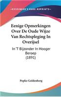 Eenige Opmerkingen Over de Oude Wijze Van Rechtspleging in Overijsel