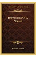 Impressions Of A Nomad