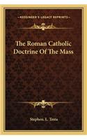 Roman Catholic Doctrine Of The Mass