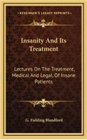 Insanity and Its Treatment