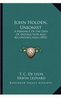 John Holden, Unionist