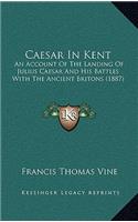 Caesar in Kent