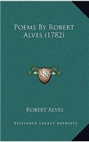 Poems By Robert Alves (1782)