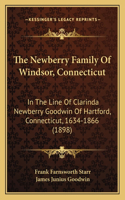 Newberry Family Of Windsor, Connecticut