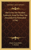 Het Leven Van Nicolaus Lodewyk, Graaf En Heer Van Zinzendorf En Pottendorf (1796)