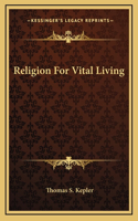 Religion For Vital Living