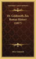 Dr. Goldsmith's Roman History (1817): (English)