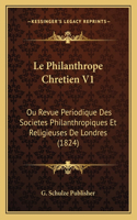 Le Philanthrope Chretien V1