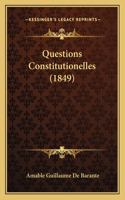 Questions Constitutionelles (1849)