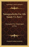 Naturgeschichte Fur Alle Stande V1, Part 1