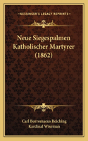 Neue Siegespalmen Katholischer Martyrer (1862)