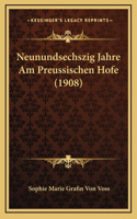 Neunundsechszig Jahre Am Preussischen Hofe (1908)