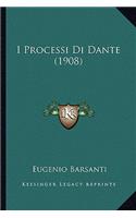 I Processi Di Dante (1908)