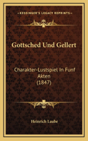 Gottsched Und Gellert