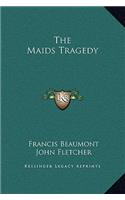 The Maids Tragedy: (English)
