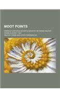 Moot Points; Friendly Disputes on Art & Industry Between Walter Crane & Lewis F. Day