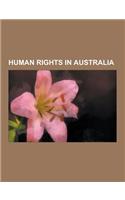 Human Rights in Australia: Censorship in Australia, Lgbt Rights in Australia, Organisations Serving Indigenous Australians, Internet Censorship i