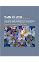 Flore En Chine: Arbre de la Chine, Flore Originaire de Chine, Ailanthus Altissima, Ginkgo Biloba, Buddleia de David, Cryptomeria Japon(French)