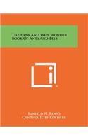 How And Why Wonder Book Of Ants And Bees