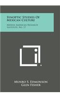 Synoptic Studies of Mexican Culture