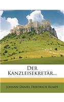 Der Kanzleisekretar...