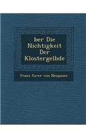 Ber Die Nichtigkeit Der Klostergel Bde