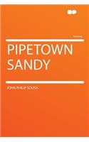Pipetown Sandy: (English)