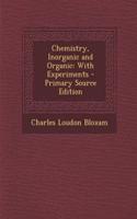 Chemistry, Inorganic and Organic