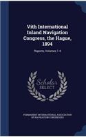 Vith International Inland Navigation Congress, the Hague, 1894