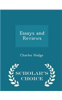 Essays and Reviews - Scholar's Choice Edition