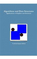 Algorithms and Data Structures - Applications to Graphics and Geometry