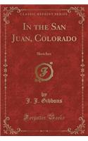 In the San Juan, Colorado