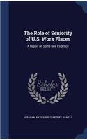 The Role of Seniority of U.S. Work Places