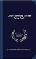 Quijotoa Mining District Guide Book