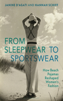 From Sleepwear to Sportswear